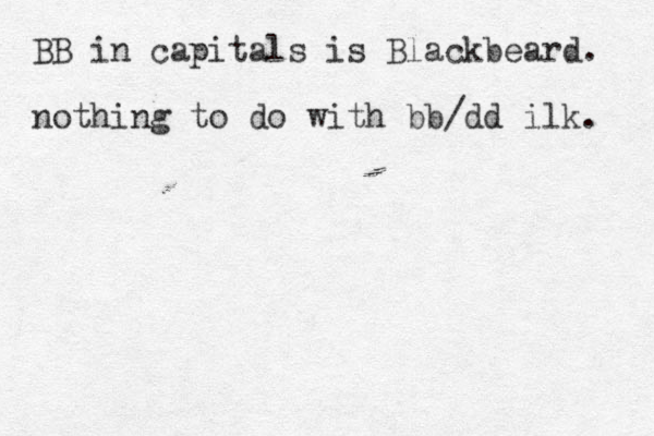 BB in capitals is Blackbeard. nothing to do with bb/dd ilk. 