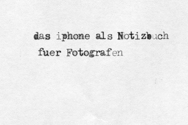 das iphone als Notizbuch fuer Fotografen 