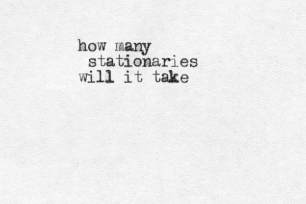 how many stationaries will it take