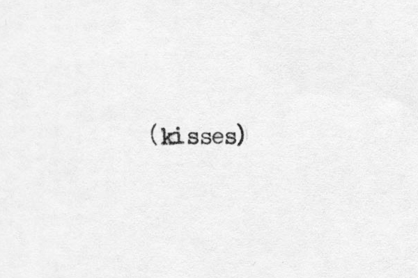 (kisses)