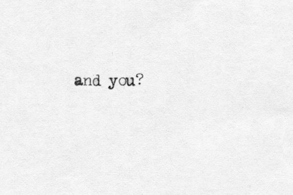 and you?