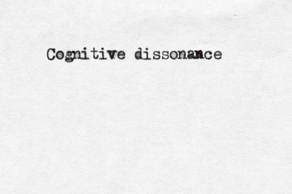 Cognitive dissonance