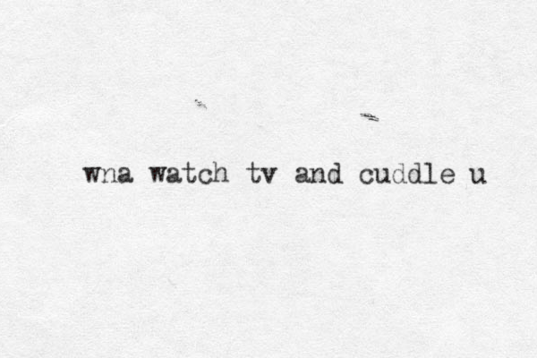 wna watch tv and cuddle u 