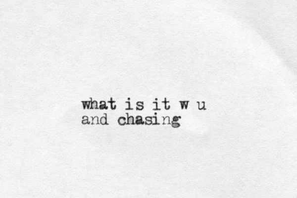 what is it w u and chasing