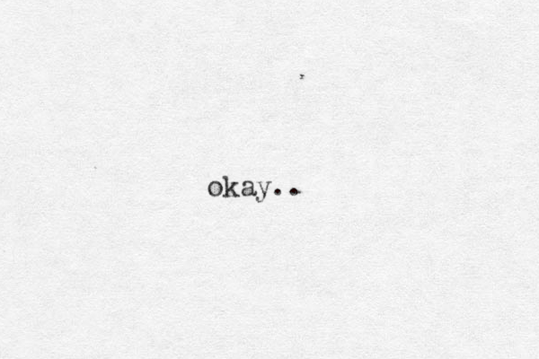 okay..