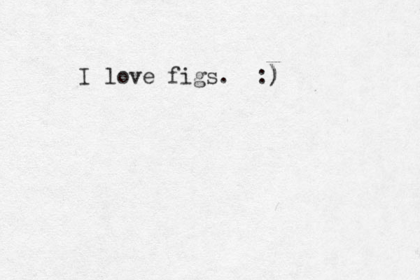I love figs. :) )