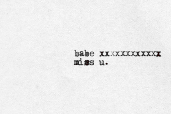 babe xxxxxxxxxxxx miss u.