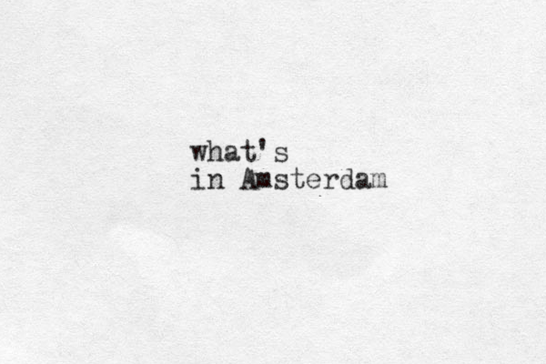 what's in Amsterdam