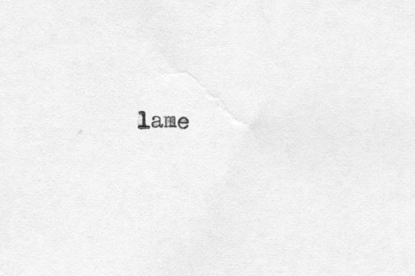 lame