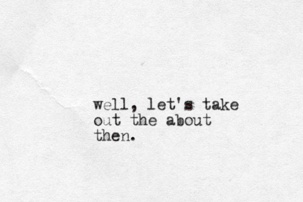 well, let's take out the about then.