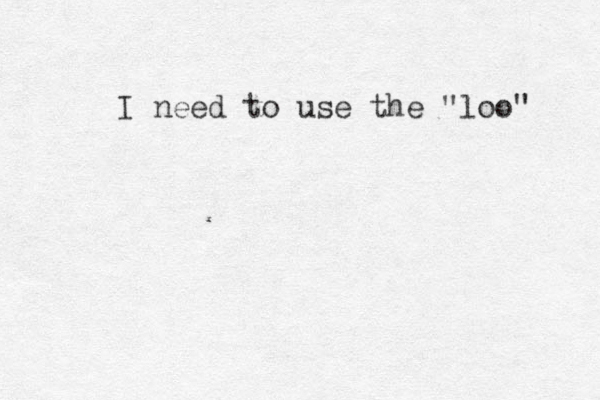 I need to use the "loo" 