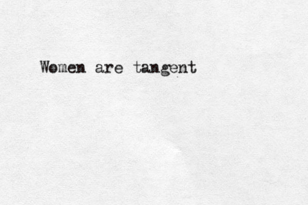 Women are tangent