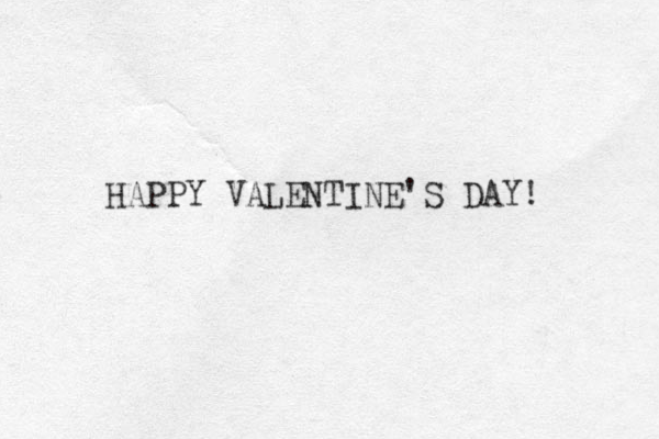 HAPPY VALENTINE'S DAY! 