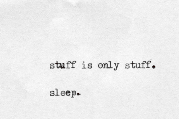 stuff is o ly n stuff. sleep.