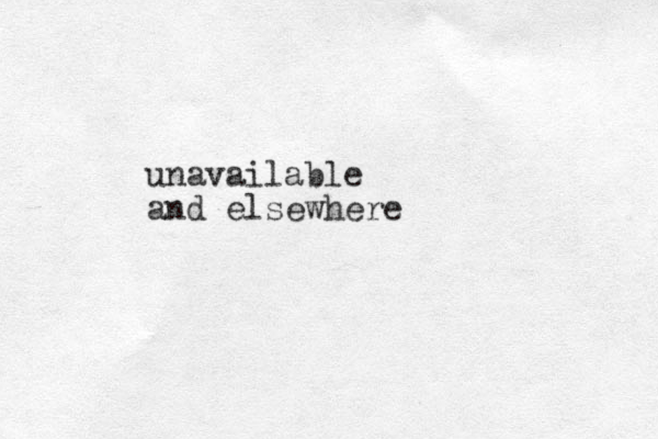 unavailable and elsewhere