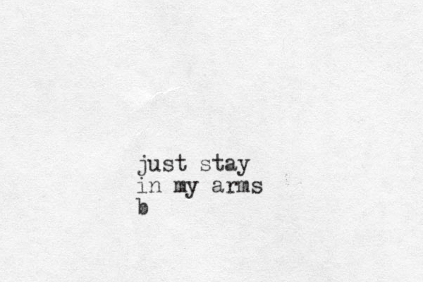 just stay in my arms b