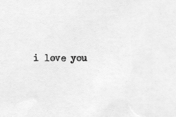 i love you