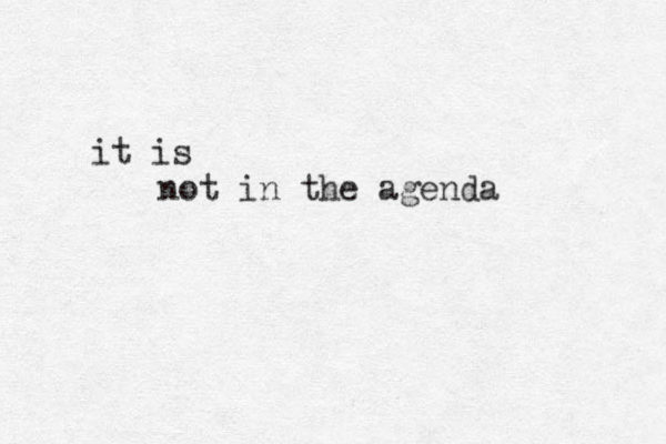 not in the agenda it is 