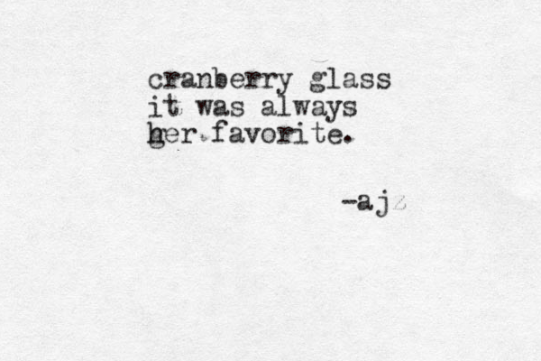 cranberry glass it was always g h her favorite. -ajz