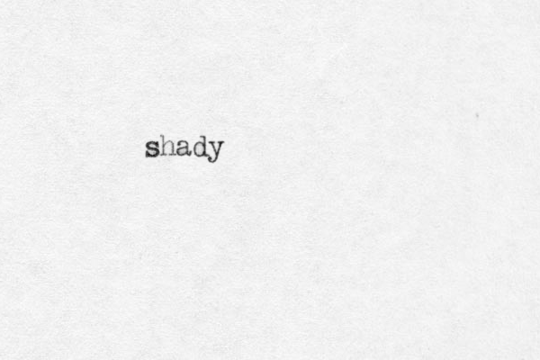 shady