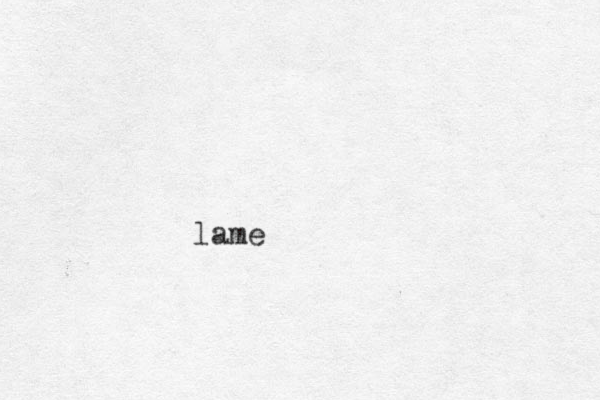 lame