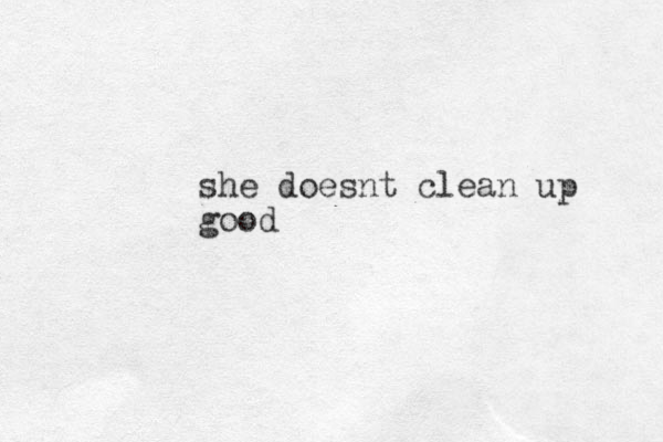 she doesnt clean up good
