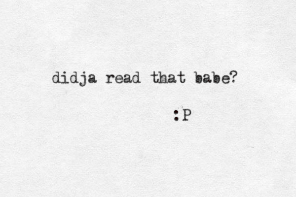 didja read that babe? :P