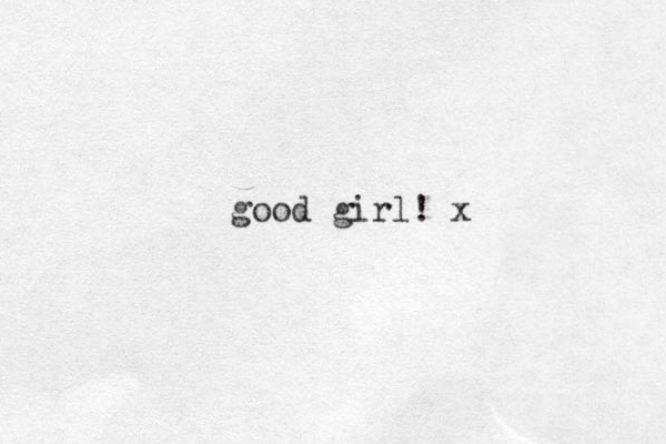 good girl! x 