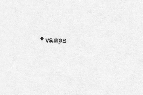 *vamps m