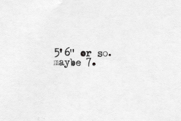 5'6" or so. maybe 7.