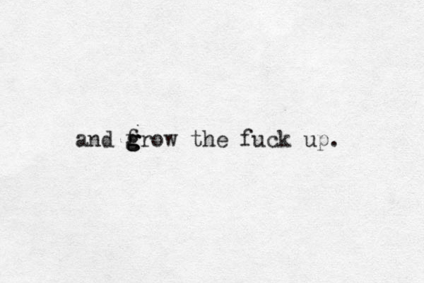 and f g g g grow the fuck up. 