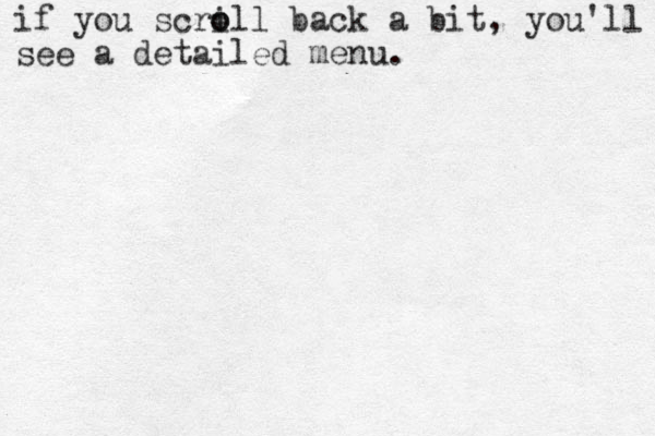 if you scri o oll back a bit, you'll see a detailed menu.