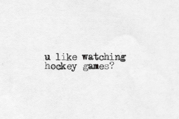 u like watching hockey games?