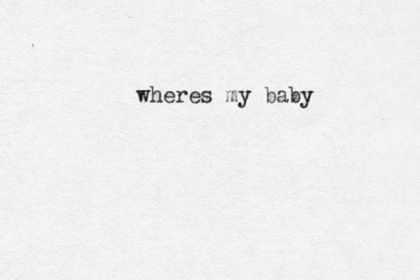 wheres my baby