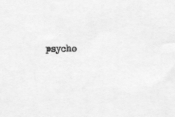 psycho
