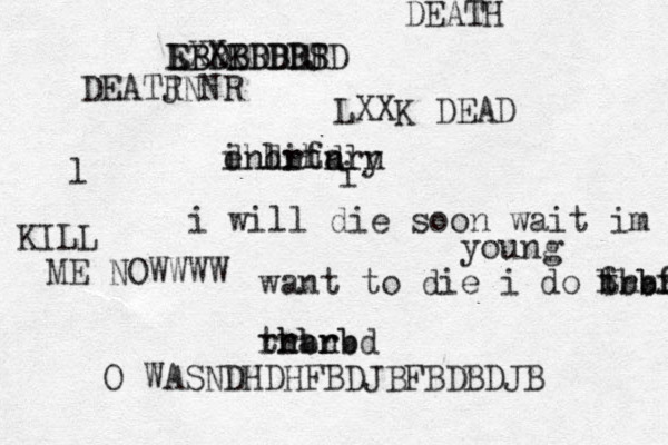 l i litaly ehhrhd dndnfnrn want to die i do thank fbbf brbfb than rhbrbd rbrb i i will die soon wait im young LXXK DESD EBRBRBBR EBDBDBDJ LXXK DEAD KILL ME NOWWWW O WASNDHDHFBDJBFBDBDJB DEATJ RNNR DEATH 