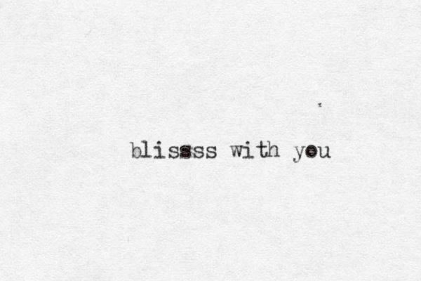 blissss w ith you