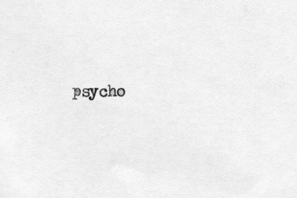 psycho