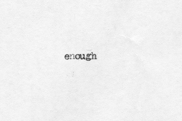 enough