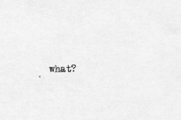 what?