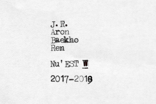 J.T R. Aron Baekho Ren Nu'EST W _ 2017-2019 8 8