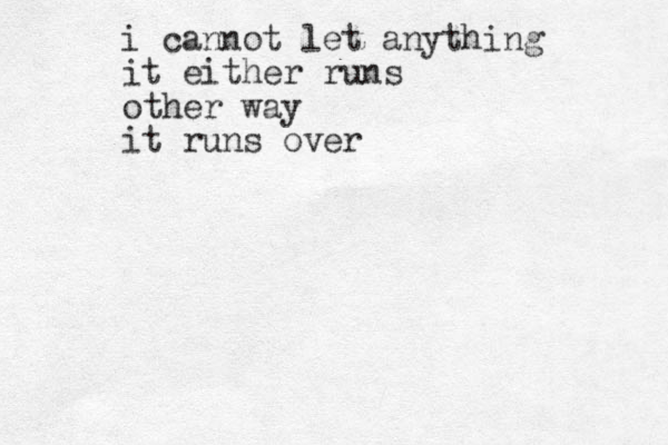 i cannot let anything it either runs other way it runs over 