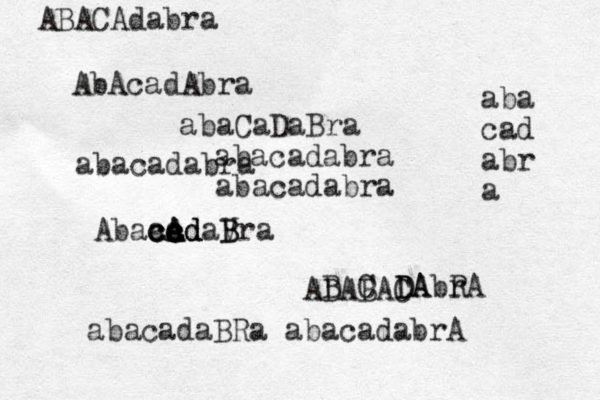 abacadabra abacadabra AbAcadAbra abaCaDaBra abacadabra ADABAC B C D DA AbrA R Abaa cad d c c c cc cA A AdaV B Bra abacadaBRa abacadabrA aba cad abr a ABACAdabra 