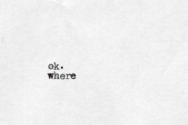 ok. where
