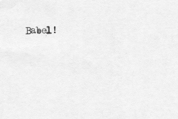 Babel!
