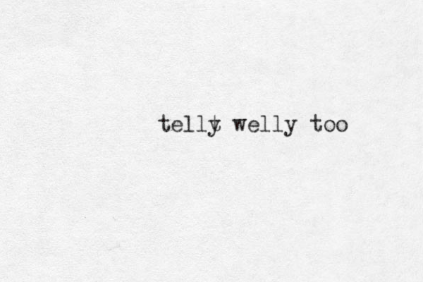 tellt y welly too 