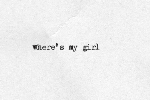 where's my girl
