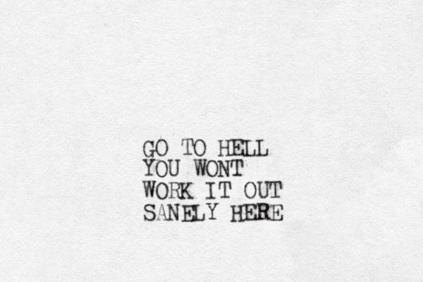 GO TO HELL YOU WONT WORK IT OUT SANELY HERE