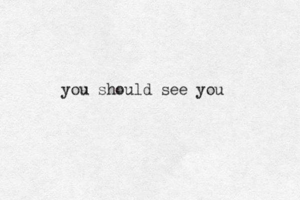 you should see you