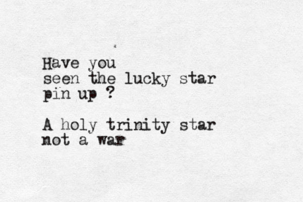 Have you seen the lucky star pin up ? A holy trinity star not a war